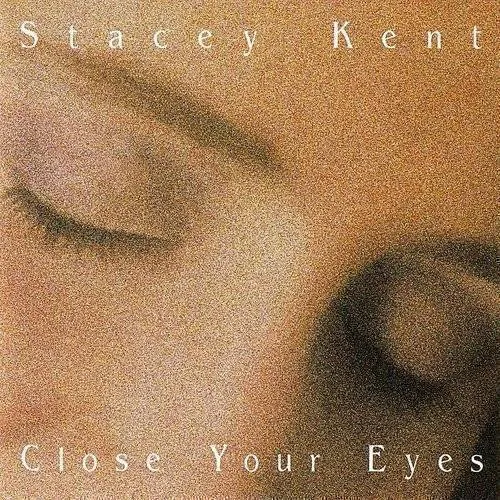 Stacey Kent - Close Your Eyes | Vintage Vinyl