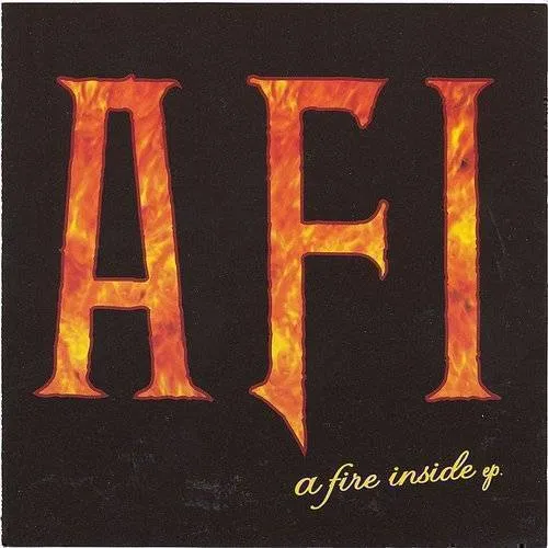 AFI - Fire Inside EP