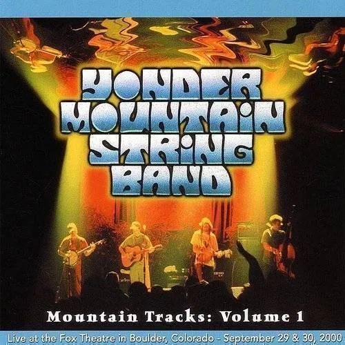 Yonder Mountain String Band - Mountain Tracks 1