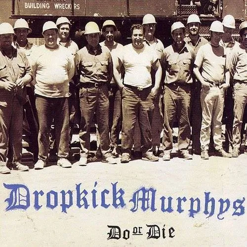 Dropkick Murphys - Do Or Die (Brwn)