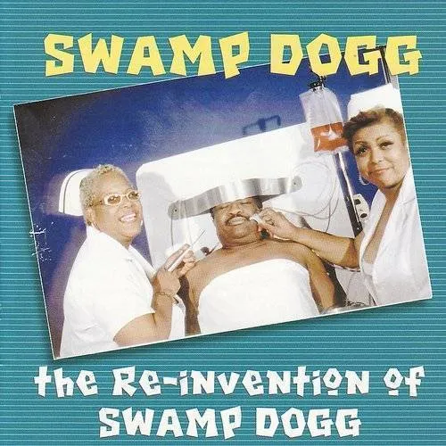 The Reinvention Of Swamp Dogg