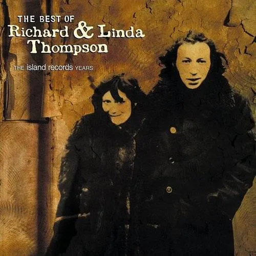Richard & Linda Thompson - Best Of: Island Records Years [Import]