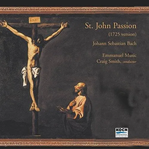 St. John Passion (1725 Version)