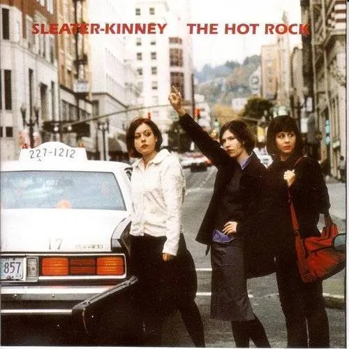 Sleater-Kinney - Hot Rock