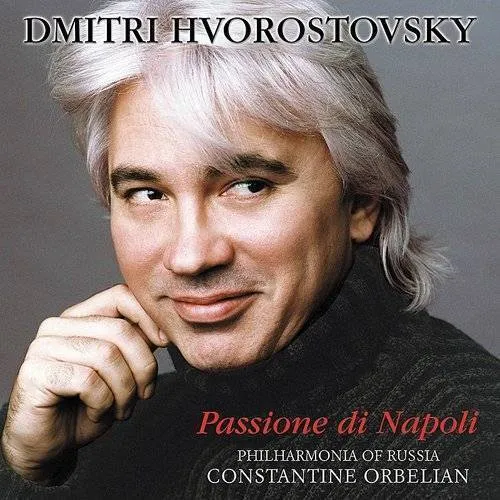 Dmitri Hvorostovsky - Passione Di Napoli (Hybr)