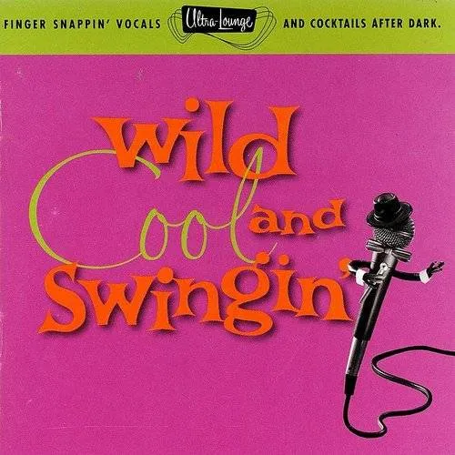 Wild Cool & Swingin: Ultra Lounge 5 / Various