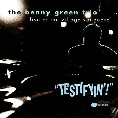 Benny Green - Testifyin'!: Live at the Village Vanguard