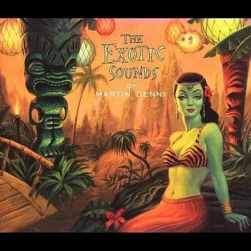 Martin Denny - The Exotic Sounds of Martin Denny [Capitol]