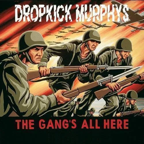 Dropkick Murphys - Gang's All Here (Uk)