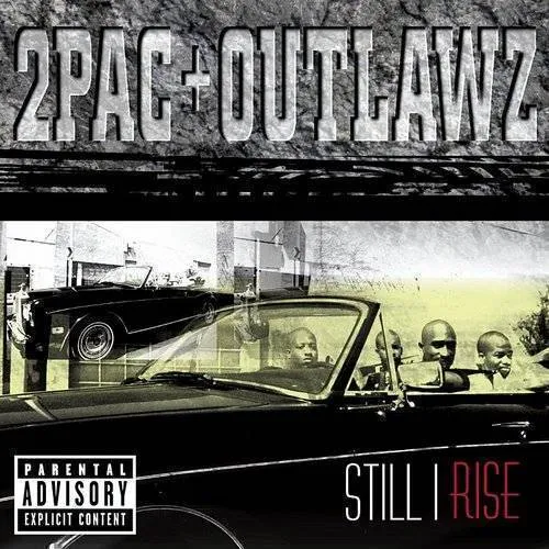 2pac / Outlawz - Still I Rise