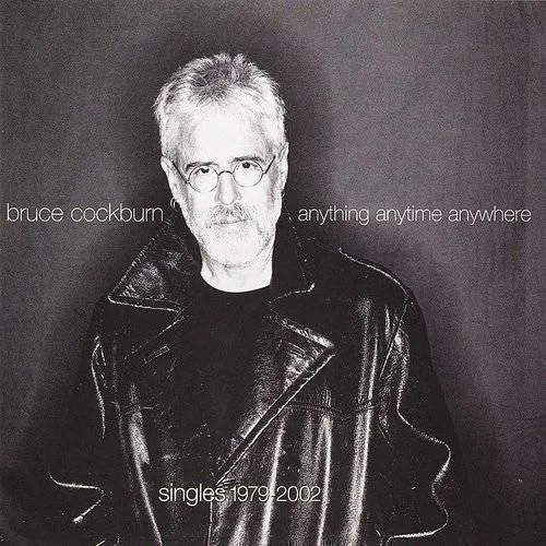 Bruce Cockburn - Anything Anytime Anywhere-Sing