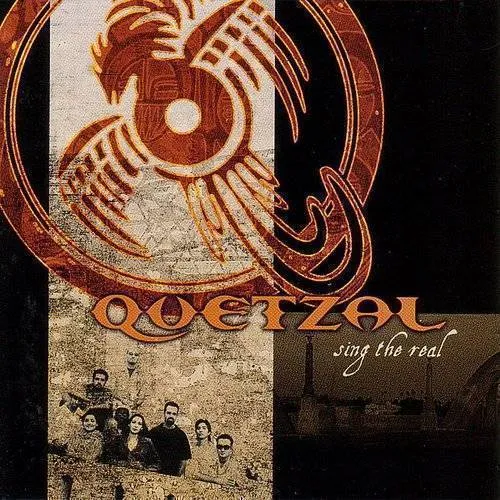 Quetzal (Latin) - Sing The Real