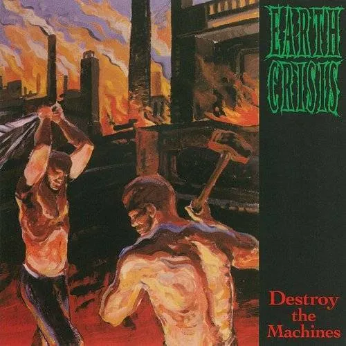 Earth Crisis - Destroy the Machines vinyl record cover