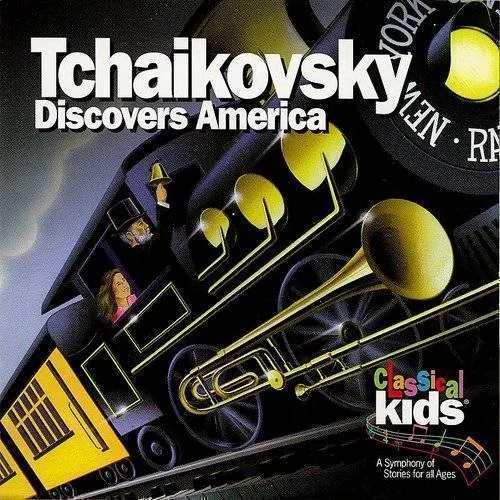 Classical Kids - Tchaikovsky Discovers America vinyl record cover