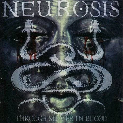 Neurosis - Through Silver In Blood [Reissue Vinyl]