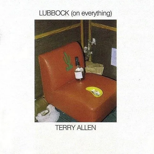 Terry Allen - Lubbock (on everything) vinyl record cover