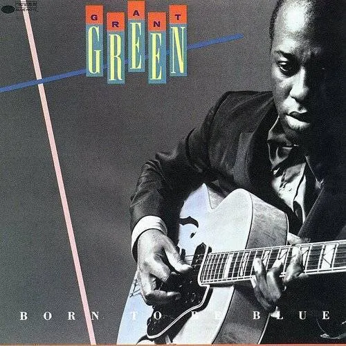 Grant Green - Born To Be Blue (Bonus Tracks) [Limited Edition] [180 Gram] (Spa)
