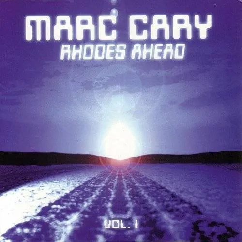 Marc Cary - Rhodes Ahead, Vol. 1