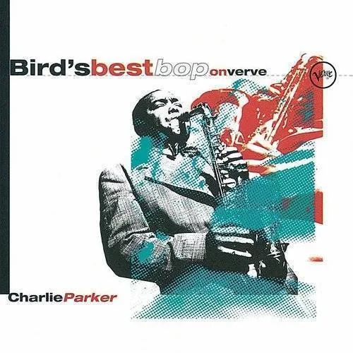 Charlie Parker - Bird's Best Bop On Verve