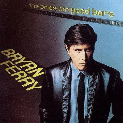 Bryan Ferry - Bride Stripped Bare (Jpn) (Jmlp)