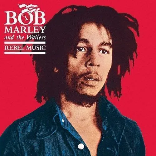 Bob Marley & The Wailers - Rebel Music