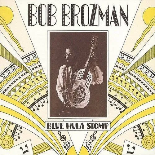 Bob Brozman - Blue Hula Stomp vinyl record cover