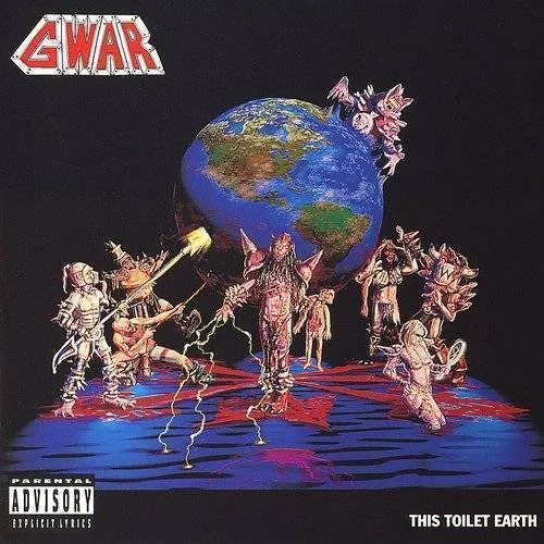GWAR - This Toilet Earth