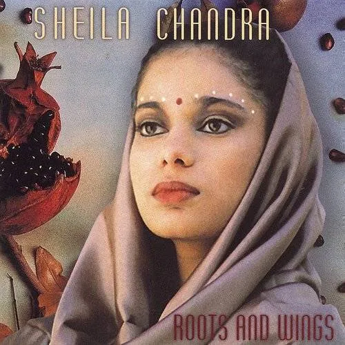Sheila Chandra - Roots & Wings