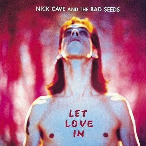 Nick Cave & The Bad Seeds - Let Love In (Uk)