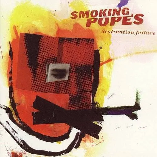 Smoking Popes - Destination Failure
