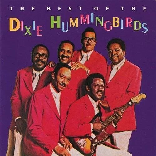Best Of Dixie Hummingbirds