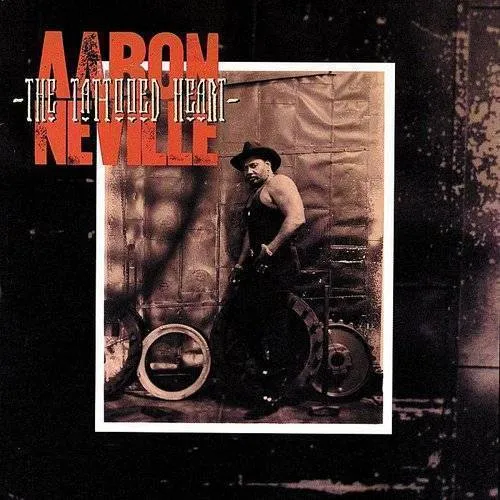 Aaron Neville - The Tattooed Heart