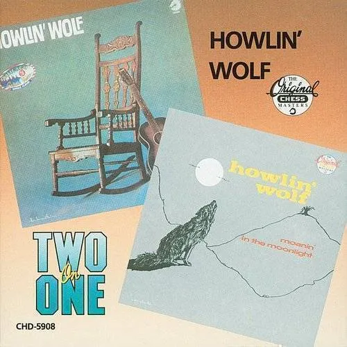 Moanin in the Moonlight & Howlin Wolf