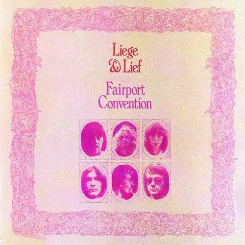 Fairport Convention - Liege & Lief | uhfrecords