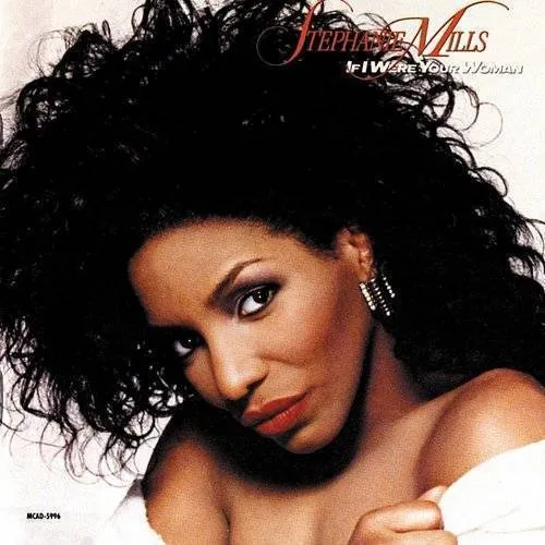 Stephanie Mills - If I Were Your Woman