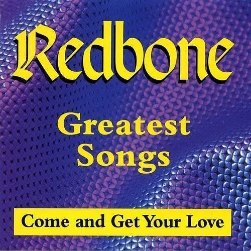 Greatest Songs: Come & Get Your Love
