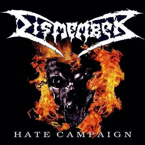 Dismember - Hate Campaign (Uk)
