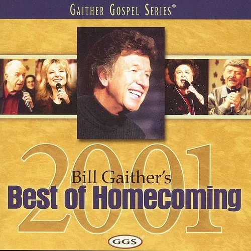 Bill Gaither's Best of Homecoming 2001