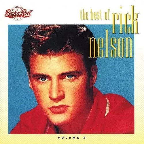Ricky Nelson - The Best of Rick Nelson, Vol. 2