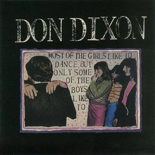 Don Dixon - Most of the Girls Like to Dance but Only Some of the Boys Do [Remaster]