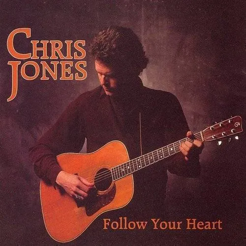 Chris Jones - Follow Your Heart