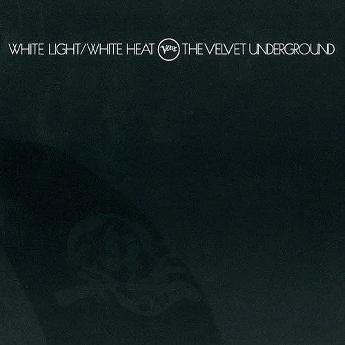 The Velvet Underground - White Light White Heat