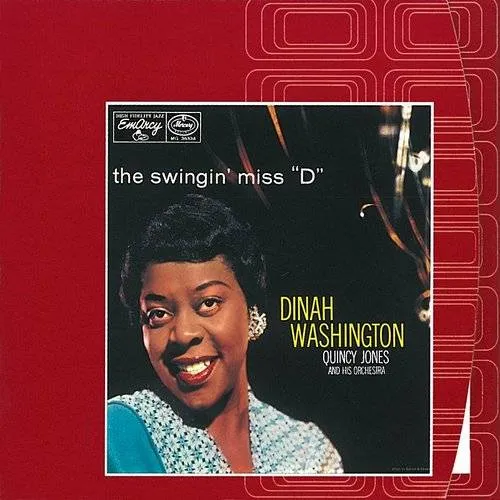 Dinah Washington, Dinah Washington & Quincy Jones - Swingin' Miss D (Incl. 10 Bonus Tracks) vinyl record cover