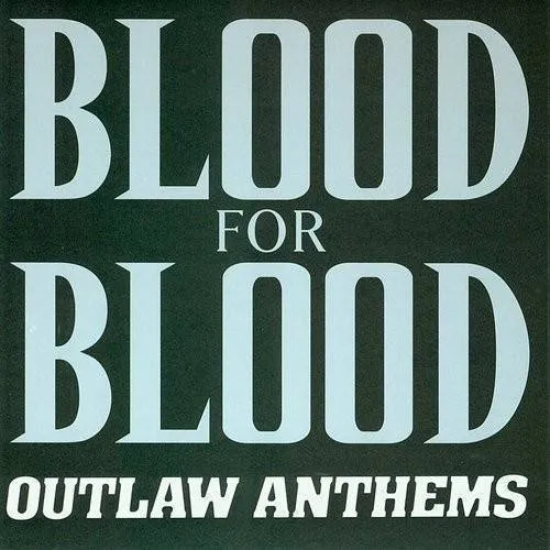 Blood For Blood - Outlaw Anthems vinyl record cover