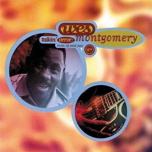 Wes Montgomery - Talkin' Verve-Roots Of Acid J