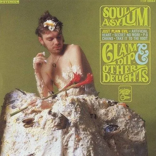 Soul Asylum - Clam Dip & Other Delights