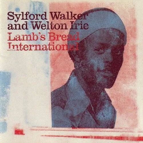 Sylford Walker/Welton Irie - Lamb's Bread International