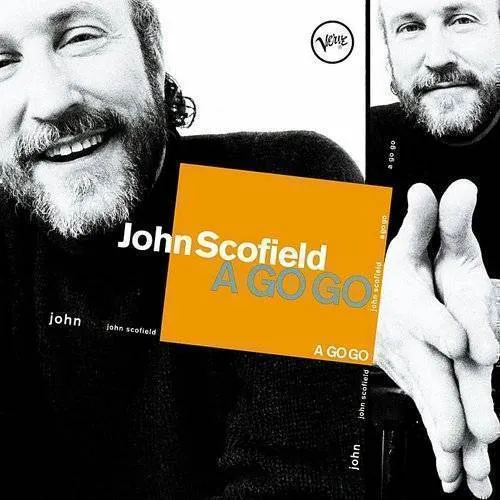 John Scofield - A Go Go (Verve By Request Series) vinyl record cover