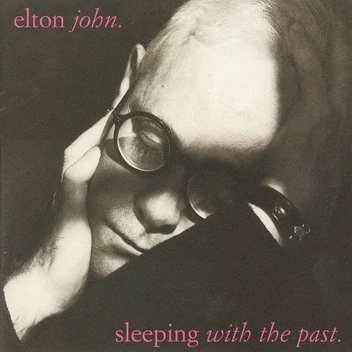 Elton John - Sleeping With The Past (Hol)