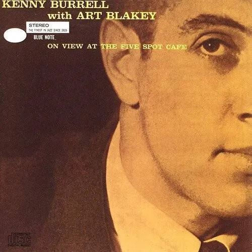 Kenny Burrell with Art Blakey - On View At The Five Spot